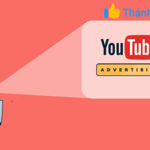 Cách chạy quảng cáo YouTube như thế nào là hiệu quả và tối ưu nhất?